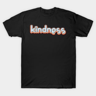 Kindness Retro Rainbow Colored Fun Art for Positivity T-Shirt